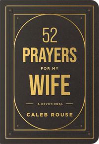 Cover image for 52 Prayers for My Wife