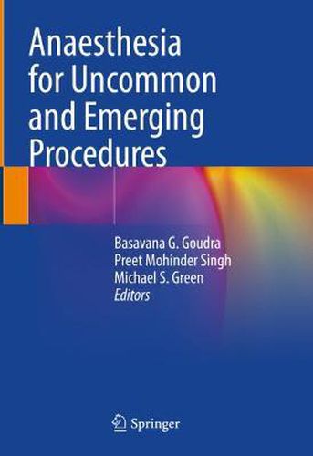 Cover image for Anaesthesia for Uncommon and Emerging Procedures