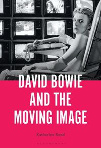 Cover image for David Bowie and the Moving Image