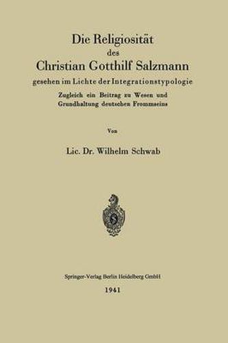 Die Religiositat Des Christian Gotthilf Salzmann: Gesehen Im Lichte Der Integrationstypologie