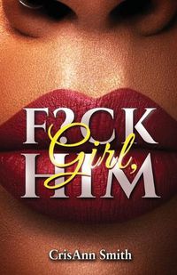 Cover image for Girl, F?CK Him