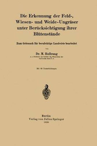 Cover image for Die Erkennung der Feld-, Wiesen- und Weide-Ungraser unter Berucksichtigung ihrer Blutenstande: Zum Gebrauch fur berufstatige Landwirte bearbeitet