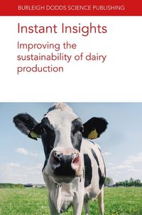 Cover image for Instant Insights: Improving the Sustainability of Dairy Production