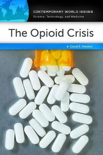 The Opioid Crisis: A Reference Handbook