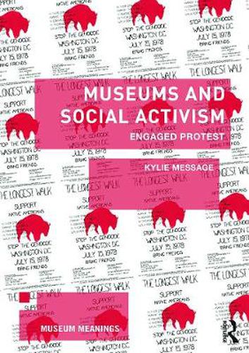 Cover image for Museums and Social Activism: Engaged Protest