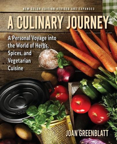 Cover image for A Culinary Journey: A Personal Voyage Into the World of Herbs, Spices, and Vegetarian Cuisine