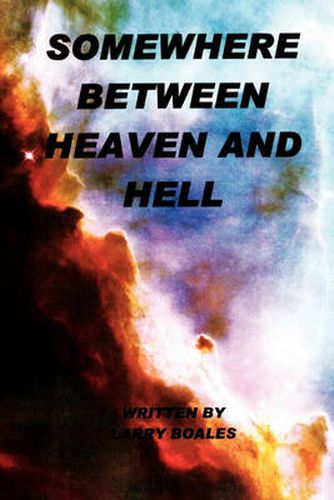 Cover image for Somewhere Between Heaven and Hell