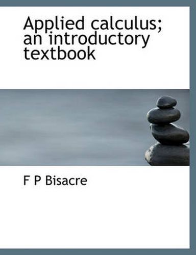 Cover image for Applied Calculus; An Introductory Textbook