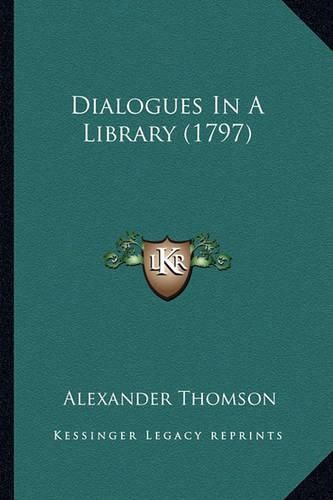 Dialogues in a Library (1797)