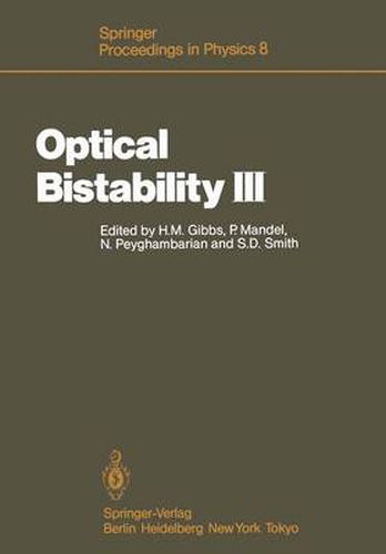 Cover image for Optical Bistability III: Proceedings of the Topical Meeting, Tucson, Arizona, Dezember 2-4, 1985