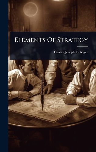 Cover image for Elements Of Strategy