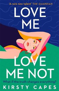 Cover image for Love Me, Love Me Not: The powerful new novel from the Women's Prize longlisted author of Careless