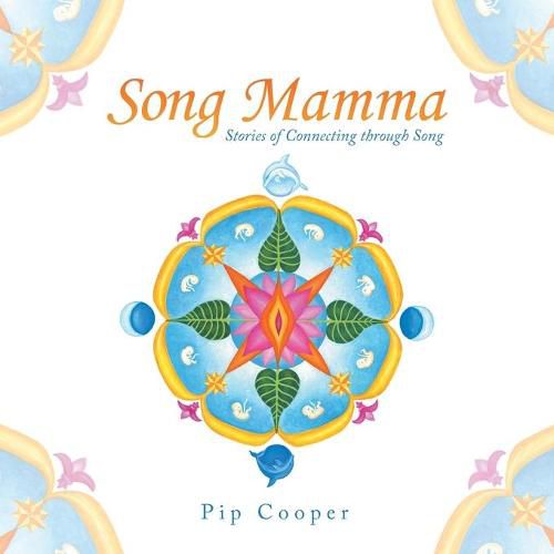 Cover image for Song Mamma: Stories of Connecting Through Song