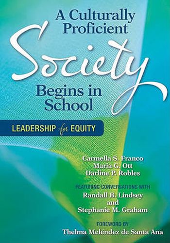 Cover image for A Culturally Proficient Society Begins in School: Leadership for Equity