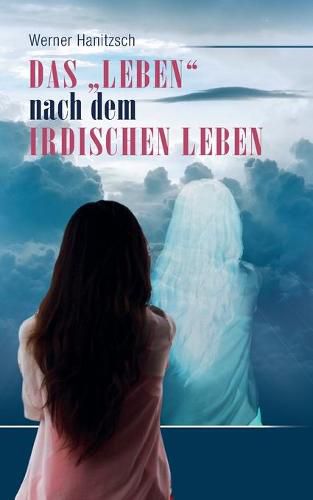 Cover image for Das Leben nach dem irdischen Leben
