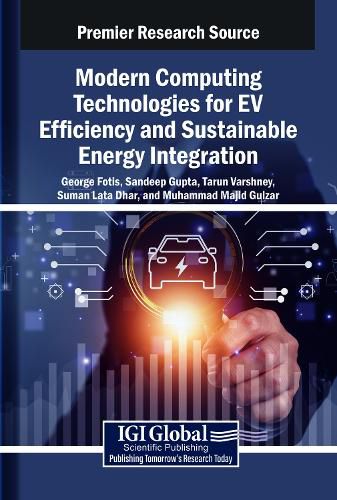 Cover image for Modern Computing Technologies for EV Efficiency and Sustainable Energy Integration