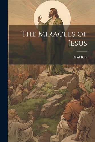 Cover image for The Miracles of Jesus