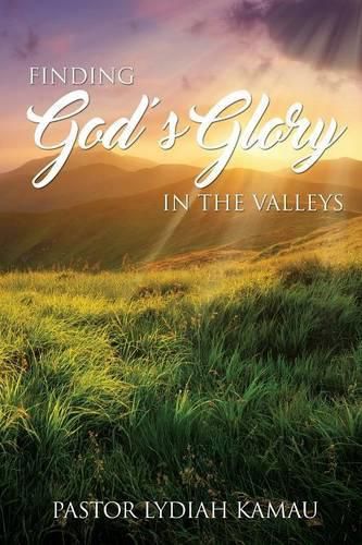 Cover image for Finding God's Glory In The Valleys