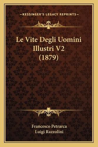 Le Vite Degli Uomini Illustri V2 (1879)