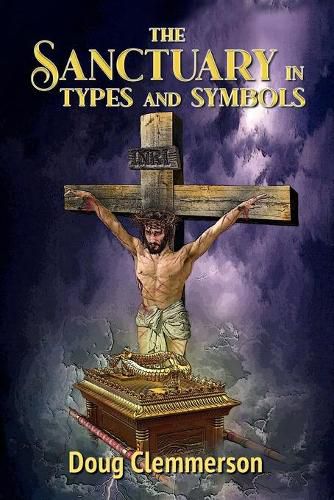 Cover image for The Sanctuary in Types and Symbols