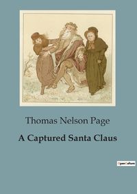 Cover image for A Captured Santa Claus