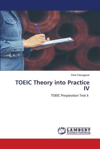 Cover image for TOEIC Theory into Practice IV