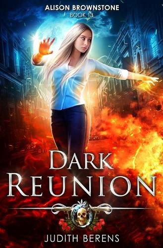 Cover image for Dark Reunion: An Urban Fantasy Action Adventure