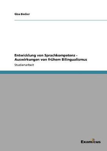 Cover image for Entwicklung von Sprachkompetenz - Auswirkungen von fruhem Bilingualismus