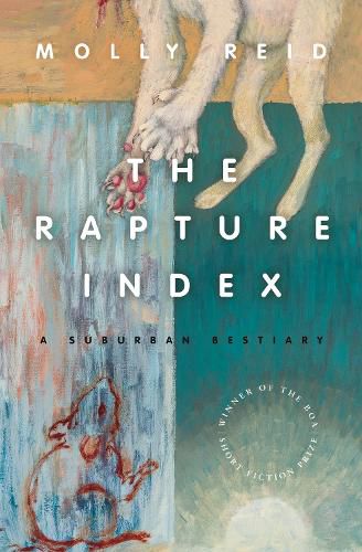 Cover image for The Rapture Index: A Suburban Bestiary