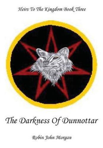 Heirs to the Kingdom: The Darkness of Dunnottar