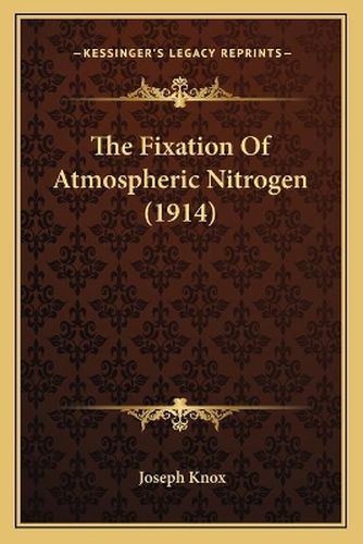 The Fixation of Atmospheric Nitrogen (1914)