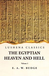 Cover image for The Egyptian Heaven and Hell Volume 3