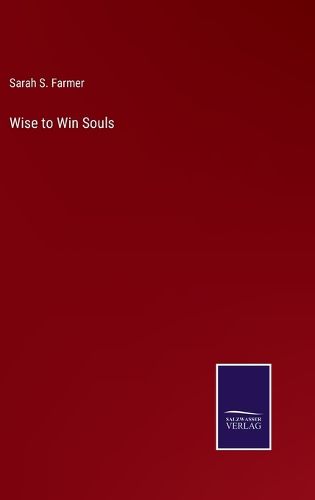 Wise to Win Souls