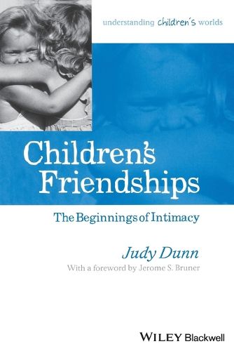 Cover image for Children's Friendships: The Beginnings of Intimacy