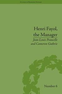 Cover image for Henri Fayol, the Manager