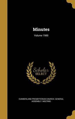 Minutes; Volume 1900