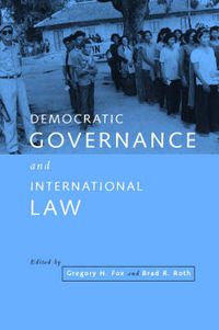 Cover image for Democratic Governance and International Law
