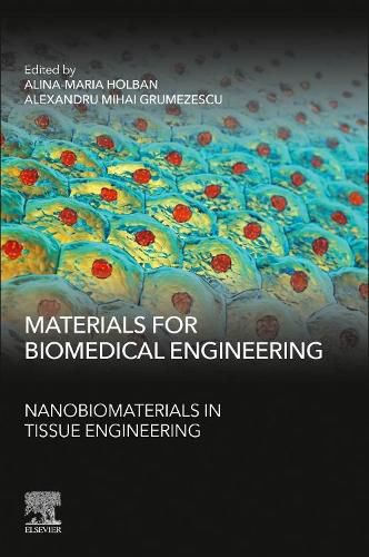 Cover image for Materials for Biomedical Engineering: Nanobiomaterials in Tissue Engineering