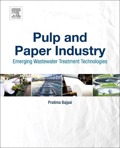 Cover image for Pulp and Paper Industry: Emerging Waste Water Treatment Technologies