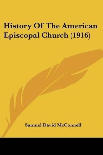 Cover image for History of the American Episcopal Church (1916)