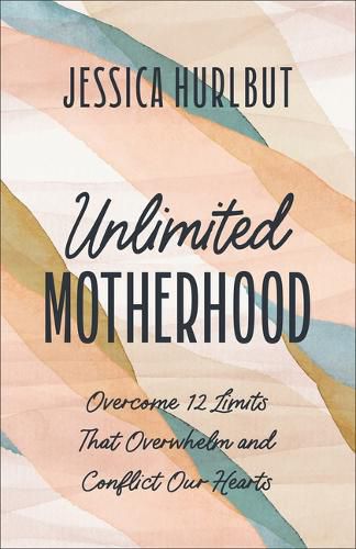 Cover image for Unlimited Motherhood