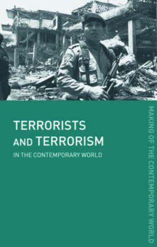 Cover image for Terrorists and Terrorism: In the Contemporary World