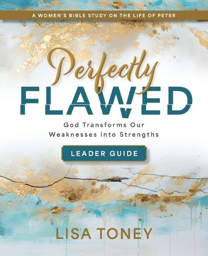 Cover image for Perfectly Flawed Women's Bible Study Leader Guide