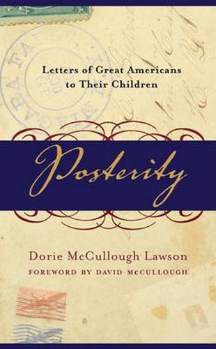 Cover image for Posterity: Letters of Great Americans to Their Children