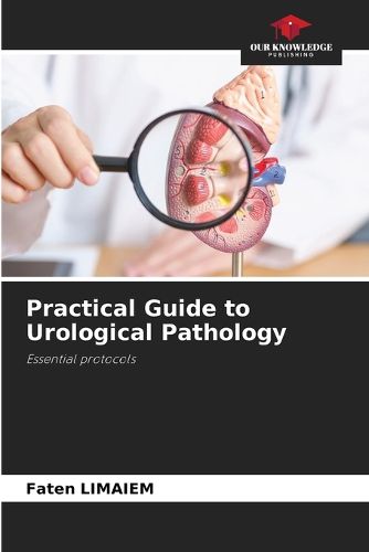 Cover image for Practical Guide to Urological Pathology