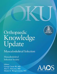 Cover image for Orthopaedic Knowledge Update: Musculoskeletal Infection: Print + Ebook with Multimedia