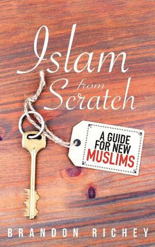 Cover image for Islam from Scratch: A Guide for New Muslims