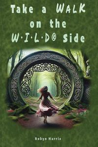 Cover image for Take A Walk On The W-I-L-D(R) Side