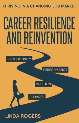 Cover image for Career Resilience and Reinvention -Thriving in a Changing Job Market