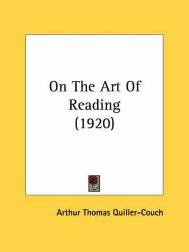 Cover image for On the Art of Reading (1920)